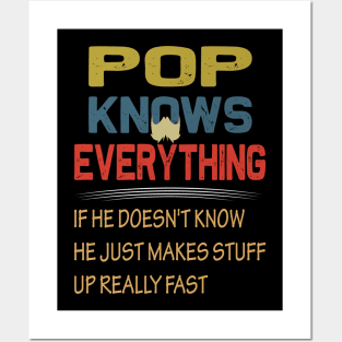 pop knows everything..fathers day gift Posters and Art